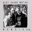 Memoirs by Paul Bley, Charlie Haden, Paul Motian