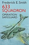 633 Squadron : operation safeguard