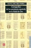 Cartograf-As de La Conciencia Espaola En La Edad de Oro (Lengua y Estudios Literarios)