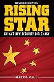 Rising star : China's new security diplomacy