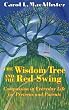 The Wisdom Tree and The Red Swing: Compassion in Everyday Life for Preteens and Parents