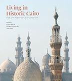 Living in historic Cairo : past and present in an Islamic city
