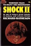 SHOCK (2) (ii) Two: A Flourish of Strumpets; Brother to the Machine; No Such Thing As a Vampire; Descent; Deadline; The Man Who Made the World; Graveyard Shift; The Likeness of Julie; Lazarus II; Big Surprise; Crickets; Mute; From Shadowed Places