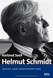Helmut Schmidt: Macht und Verantwortung - 1969 bis heute: BD 2 - Hartmut Soell