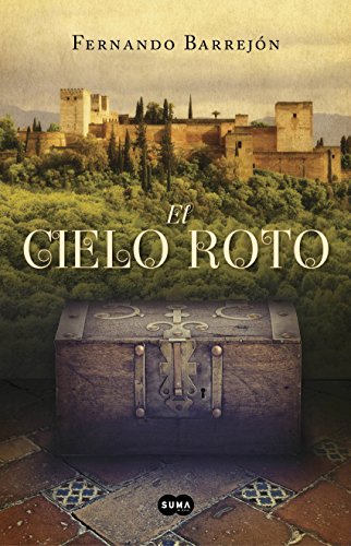 El cielo roto (Spanish Edition)