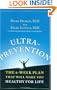 Ultraprevention: The 6-Week Plan That Will Make You Healthy for Life