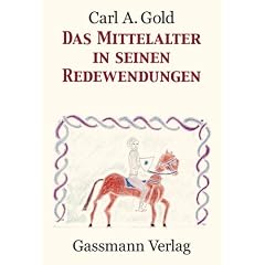 Das Mittelalter in seinen Redewendungen (Livre en allemand)