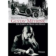 Gustav Meyrink: Ein Leben im Bann der Magie