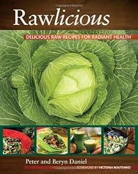 Rawlicious: Delicious Raw Recipes for Radiant Health