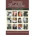 Encounters with Holiness: My Interviews with Mother Teresa of Calcutta, Dorothy Day, Archbishop Fulton J. Sheen, Catherine de Hueck Doherty, Fr. book cover