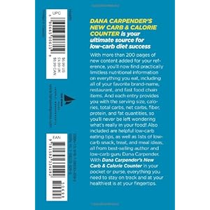 Dana Carpender's NEW Carb and Calorie Counter-Expanded, Revised, and Updated 4th Edition: Your Complete Guide to Total Carbs, Net Carbs, Calories, and