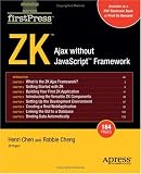 ZK: Ajax without the Javascript Framework