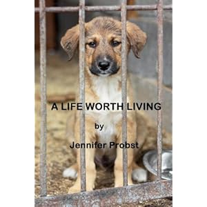 A Life Worth Living