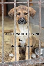 A Life Worth Living