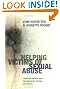 Helping Victims of Sexual Abuse: A Sensitive Biblical Guide for Counselors, Victims, and Families