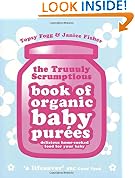 Truuuly Scrumptious Book of Organic Baby Purees