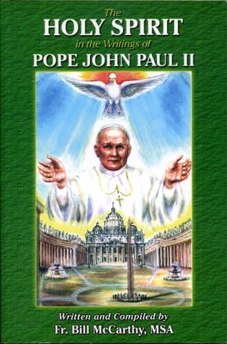 The Holy Spirit in the Writings of Pope John Paul II