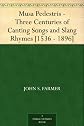 Musa Pedestris - Three Centuries of Canting Songs and Slang Rhymes [1536 - 1896]