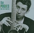 Very Best of the Pogues, the