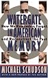 Watergate in American Memory