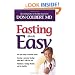 Fasting Made Easy: In this easy-to-understand instruction manual that offers a step-by-step fasting protocol for better health
