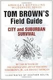 Tom Brown's Guide to City and Suburban Survival (Field Guide)