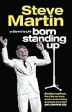 Born standing up : a comic's life