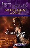 A Necessary Risk (Harlequin Intrigue)