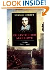 The Cambridge Companion to Christopher Marlowe (Cambridge Companions to Literature)