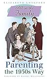 All in the family : parenting the 1950s way
