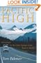 Pacific High: Adventures In The Coast Ranges From Baja To Alaska (A Shearwater Book)