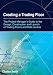 Creating a Trading Floor: The Project Manager's Guide to the Design, Construction and Launch of Trading Floors and Data Centers