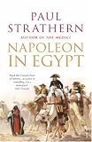 Napoleon In Egypt: The Greatest Glory