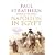 Napoleon In Egypt: The Greatest Glory