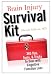 Brain Injury Survival Kit