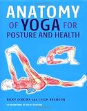 Anatomy of Yoga for Posture and Health