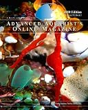 Advanced Aquarist's Online Magazine, Volume IX, Book I: 2010 Edition (Volume 11)