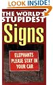 The World's Stupidest Signs