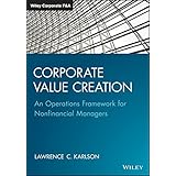 corporate value creation an operations framework for nonfinancial managers wiley corporate fa
