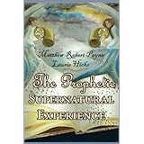 The Prophetic Supernatural Experience