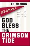 God Bless the Crimson Tide: Devotions for the Die-Hard Alabama Fan