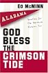 God Bless the Crimson Tide: Devotions for the Die-Hard Alabama Fan