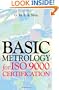 Basic Metrology for ISO 9000 Certification