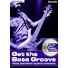Get the Bass Groove. Timing und Technik spielend verbessern