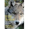 Wild Justice: The Moral Lives of Animals