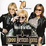 20 Ar Med Oss: KIKKI BETTAN LOTTA
