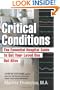 Critical Conditions: The Essential Hospital Guide to Get Your Loved One Out Alive