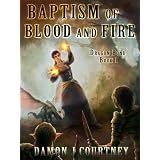 Baptism of Blood and Fire (Dragon Bond Book 1)