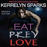 Eat Prey Love: Love at Stake, Book 9