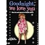 Goodnight, We Love You - The Life and Legend of Phyllis Diller